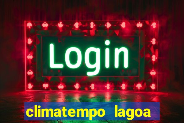 climatempo lagoa real bahia